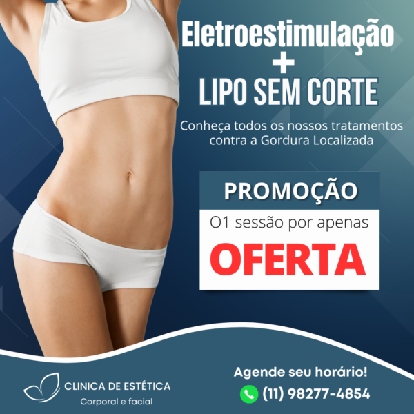 Lipo sem corte mais eletroestimulação uma Aplicação, com Ativos.